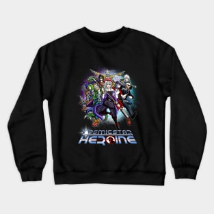 Cosmic Star Heroine Heroes Crewneck Sweatshirt